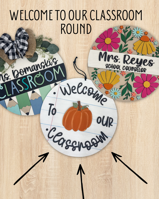 Welcome to our Classroom Round